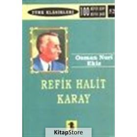 Osman Nuri Ekiz - Refik Halit Karay