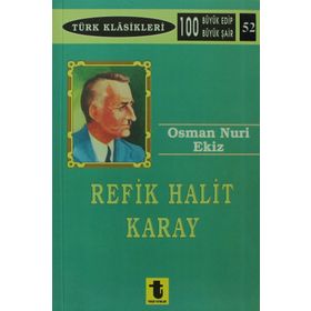 Osman Nuri Ekiz - Refik Halit Karay