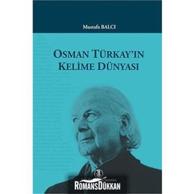Osman Türkay’ın Kelime Dünyası - Mustafa Balcı