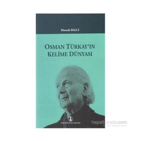 Osman Türkay’ın Kelime Dünyası - Mustafa Balcı