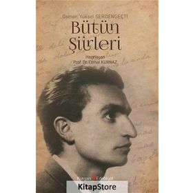 Osman Yüksel Serdengeçti - Bütün Şiirleri - Cemal Kurnaz