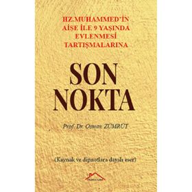 Osman Zümrüt - Hz. Muhammed'in Aişe İle 9 Yaşında Evlenmesi Tartışmalarına Son Nokta