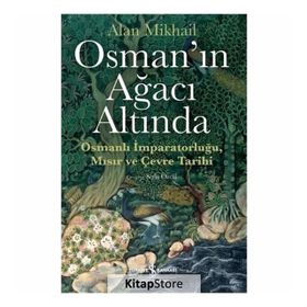 Osman'ın Ağacı Altında - Alan Mikhail
