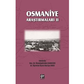 Osmaniye Araştırmaları II - Ümmügülsüm Candeğer Huriye Emen