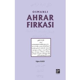 Osmanlı Ahrar Fırkası - Oğuz Kaan