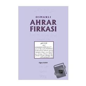 Osmanlı Ahrar Fırkası - Oğuz Kaan