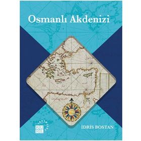 Osmanlı Akdenizi - İdris Bostan