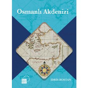 Osmanlı Akdenizi - İdris Bostan