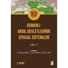 Osmanlı Ardıl Devletlerinin Siyasal Sistemleri Cilt 1 Abdurrahman Tekin Ömer