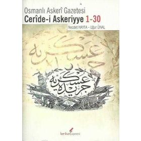 OSMANLI ASKERI GAZETESI CERIDE- I ASKERIYYE 1- 30 - NECDET HAYTA;UĞUR ÜNAL