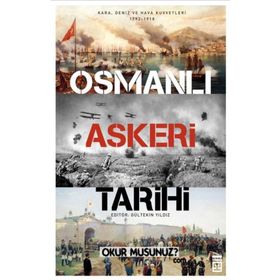 Osmanlı Askeri Tarihi - Gültekin Yıldız Orhan Gümüşel