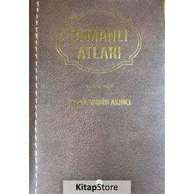 Osmanlı Atları İhsan Abidin Akıncı
