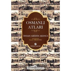 Osmanlı Atları İhsan Abidin Akıncı