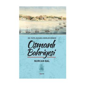 Osmanlı Bahriyesi - Nurcan Bal