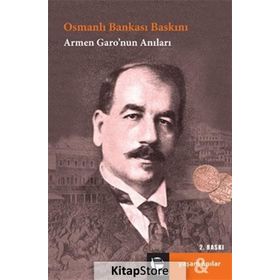 OSMANLI BANKASI ARMEN GARO'NUN ANILARI - ATTILA TUYGAN