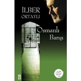 OSMANLI BARIŞI - İLBER ORTAYLI