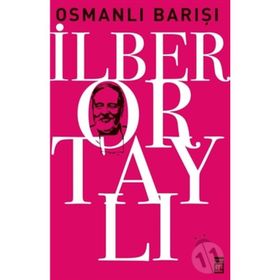 OSMANLI BARIŞI - İLBER ORTAYLI