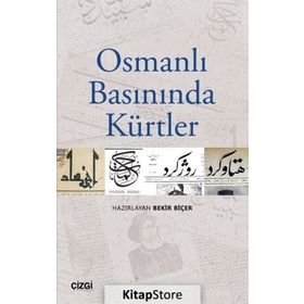 Osmanlı Basınında Kürtler - Kolektif
