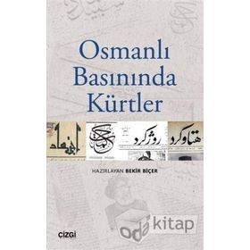 Osmanlı Basınında Kürtler - Kolektif