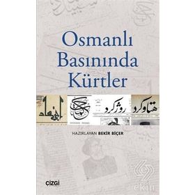 Osmanlı Basınında Kürtler - Kolektif