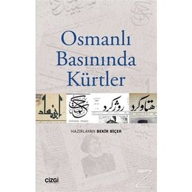 Osmanlı Basınında Kürtler - Kolektif