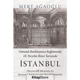 Osmanlı Batılılaşması Bağlamında 18.Yüzyılın İkinci Yarısında İstanbul Cinius