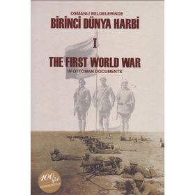 Osmanlı Belgelerinde Birinci Dünya Harbi 2 Cilt Takım - The First Worl War In Ottoman Documents - Kemal Gurulkan Muzaffer Albayrak Yılmaz Karaca Ersin Kırca Yusuf İlhan Genç Kevser Şeker Uğurhan Demirbaş Resul Köse Abdullah Sivridağ Ahmet Ergün