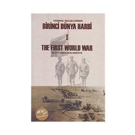 Osmanlı Belgelerinde Birinci Dünya Harbi 2 Cilt Takım - The First Worl War In Ottoman Documents - Kemal Gurulkan Muzaffer Albayrak Yılmaz Karaca Ersin Kırca Yusuf İlhan Genç Kevser Şeker Uğurhan Demirbaş Resul Köse Abdullah Sivridağ Ahmet Ergün