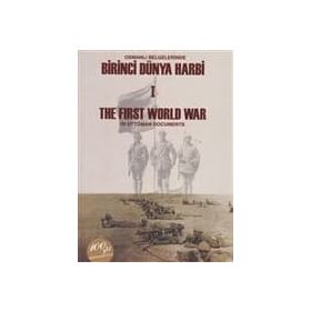 Osmanlı Belgelerinde Birinci Dünya Harbi 2 Cilt Takım - The First Worl War In Ottoman Documents - Kemal Gurulkan Muzaffer Albayrak Yılmaz Karaca Ersin Kırca Yusuf İlhan Genç Kevser Şeker Uğurhan Demirbaş Resul Köse Abdullah Sivridağ Ahmet Ergün