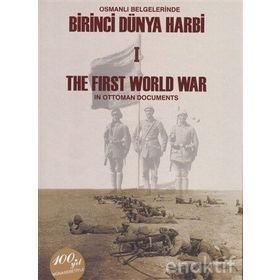 Osmanlı Belgelerinde Birinci Dünya Harbi 2 Cilt Takım - The First Worl War In Ottoman Documents - Kemal Gurulkan Muzaffer Albayrak Yılmaz Karaca Ersin Kırca Yusuf İlhan Genç Kevser Şeker Uğurhan Demirbaş Resul Köse Abdullah Sivridağ Ahmet Ergün