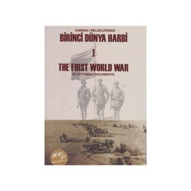 Osmanlı Belgelerinde Birinci Dünya Harbi 2 Cilt Takım - The First Worl War In Ottoman Documents - Kemal Gurulkan Muzaffer Albayrak Yılmaz Karaca Ersin Kırca Yusuf İlhan Genç Kevser Şeker Uğurhan Demirbaş Resul Köse Abdullah Sivridağ Ahmet Ergün