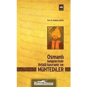 Osmanlı Belgelerinde İhtida Kavramı ve Mühtediler - Mehmet Şeker