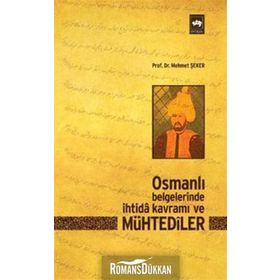 Osmanlı Belgelerinde İhtida Kavramı ve Mühtediler - Mehmet Şeker