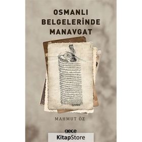 Osmanlı Belgelerinde Manavgat Mahmut Öz
