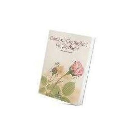 Osmanlı Çiçekçileri ve Çiçekleri - Seyit Ali Kahraman