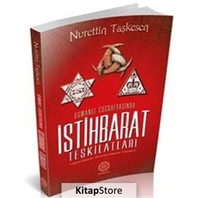 Osmanlı Coğrafyasında İstihbarat Teşkilatları - Nurettin Taşkesen
