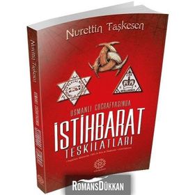 Osmanlı Coğrafyasında İstihbarat Teşkilatları - Nurettin Taşkesen