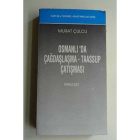 OSMANLI DA ÇAĞDAŞLAŞMA TAASSUP ÇATIŞMASI (2 CILT) - GENEL
