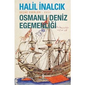 Osmanlı Deniz Egemenliği - İş Bankası Kültür Yayınları