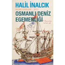 Osmanlı Deniz Egemenliği - İş Bankası Kültür Yayınları