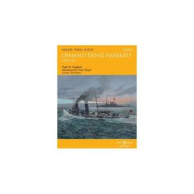 Osmanlı Deniz Harekatı 1911-18 - Ryan K. Noppen