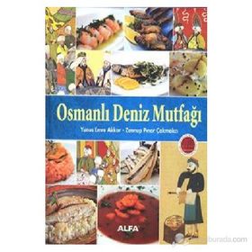 OSMANLI DENIZ MUTFAĞI (CILTLI) - YUNUS EMRE AKKOR;ZEYNEP PINAR ÇAKMAKÇI