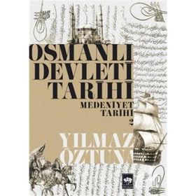 OSMANLI DEVLETI TARIHI 2 MEDENIYET TARIHI - YILMAZ ÖZTUNA (ISBN:9789754374889)