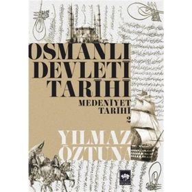 OSMANLI DEVLETI TARIHI 2 MEDENIYET TARIHI - YILMAZ ÖZTUNA (ISBN:9789754374889)