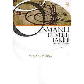 OSMANLI DEVLETI TARIHI 2 MEDENIYET TARIHI - YILMAZ ÖZTUNA
