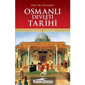 OSMANLI DEVLETI TARIHI - ZIYA KAZICI