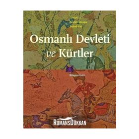 Osmanlı Devleti Ve Kürtler - İbrahim Özcoşar