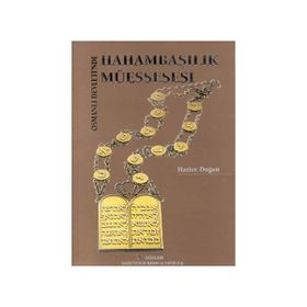 OSMANLI DEVLETINDE HAHAMBAŞILIK MÜESSESESİ - HATICE DOĞAN