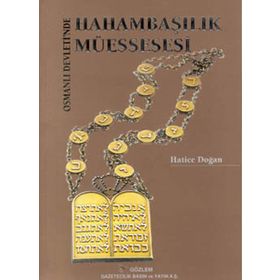 OSMANLI DEVLETINDE HAHAMBAŞILIK MÜESSESESİ - HATICE DOĞAN