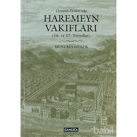 OSMANLI DEVLETINDE HAREMEYN VAKIFLAR - MUSTAFA GÜLER